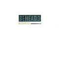 BEHEADED (SMOKE COLOURED VINYL)
