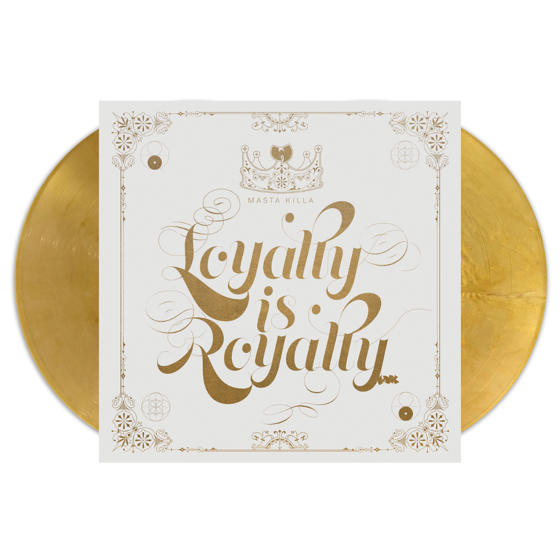 Loyalty Is Royalty (Gold 2xLP)