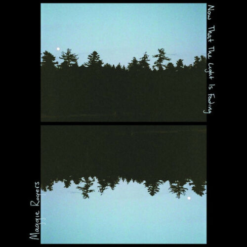Maggie Rogers NOW THAT THE LIGHT IS FADING Capitol Records NEW VINYL 10" EP